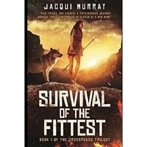 Survival of the Fittest, Paperback - Jacqui Murray imagine
