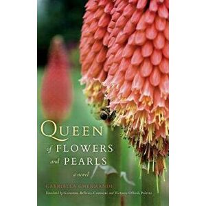 Queen of Flowers and Pearls, Paperback - Gabriella Ghermandi imagine