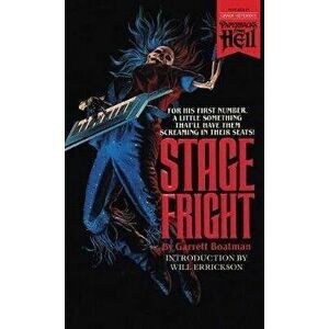 Stage Fright (Paperbacks from Hell), Paperback - Garrett Boatman imagine