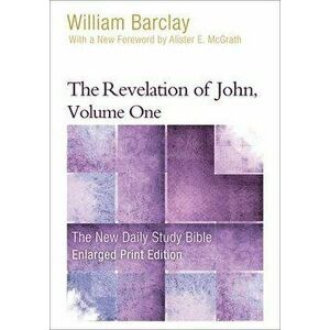 The Revelation of John, Volume 1, Paperback - William Barclay imagine