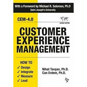 Customer Experience Management: How to Design, Integrate, Measure and Lead, Paperback - Nihat Tavsan imagine