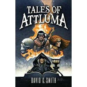 Tales of Attluma, Paperback - Bob McLain imagine