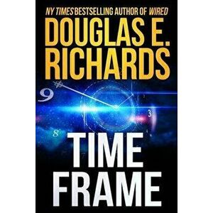 Time Frame, Paperback - Douglas E. Richards imagine