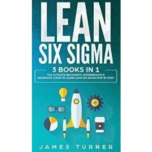 Lean Six Sigma, Hardcover - James Turner imagine
