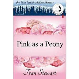 Pink as a Peony, Paperback - Fran Stewart imagine
