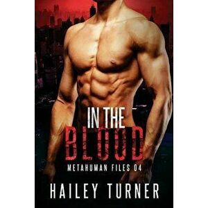 In the Blood, Paperback - Hailey Turner imagine