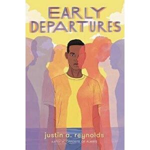 Early Departures, Hardcover - Justin A. Reynolds imagine