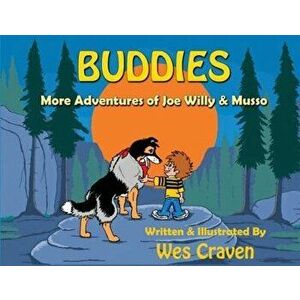 Buddies: More Adventures of Joe Willy & Musso, Paperback - Wes Craven imagine