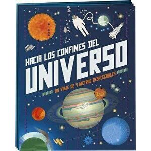 Hacia los Confines del Universo: Un Virje de 4 Metros Desplegables = To the Edge of the Universe, Hardcover - Raman Prinja imagine