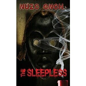 The Sleepless, Paperback - Nuzo Onoh imagine