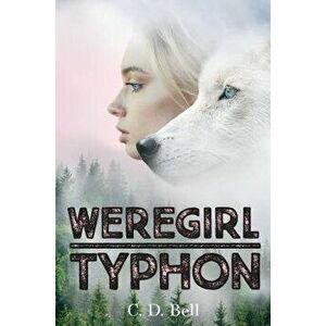 Typhon: A Weregirl Novel, Hardcover - C. D. Bell imagine