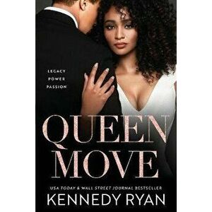Queen Move, Paperback - Kennedy Ryan imagine