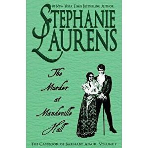 The Murder at Mandeville Hall, Paperback - Stephanie Laurens imagine