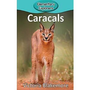 Caracals, Hardcover - Victoria Blakemore imagine