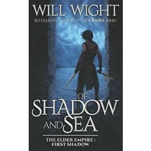 Of Shadow and Sea, Paperback - Will Wight imagine