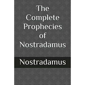 The Complete Prophecies of Nostradamus, Paperback - Nostradamus imagine