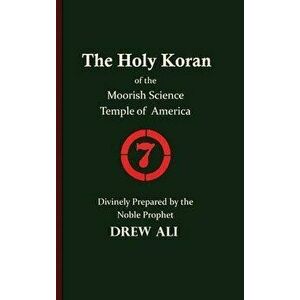 The Holy Koran of the Moorish Science Temple of America, Hardcover - Timothy Noble Drew Ali imagine