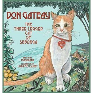 Don Gateau the Three-Legged Cat of Seborga, Hardcover - Diane Kane imagine