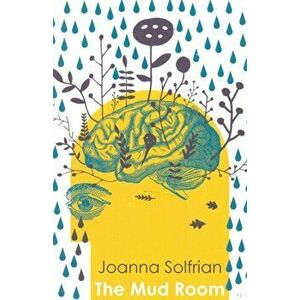 The Mud Room, Paperback - Joanna Solfrian imagine