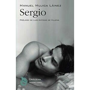 Sergio, Paperback - Luis Antonio de Villena imagine