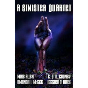 A Sinister Quartet, Paperback - C. S. E. Cooney imagine