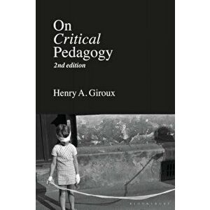 On Critical Pedagogy, Paperback - Henry A. Giroux imagine