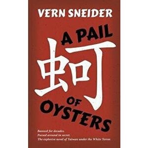 A Pail of Oysters, Paperback - Vern Sneider imagine