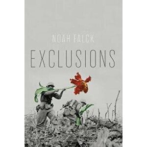 Exclusions, Paperback - Noah Falck imagine