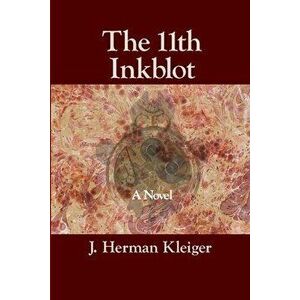 The 11th Inkblot, Paperback - J. Klieger imagine