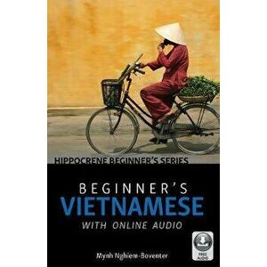 Beginner's Vietnamese with Online Audio, Paperback - Mynh Nghiem-Boventer imagine