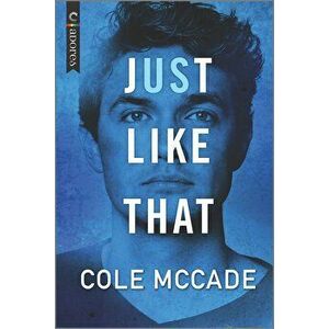 Just Like That, Paperback - Cole McCade imagine