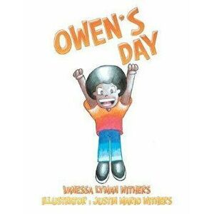Owen's Day, Hardcover - Vanessa Lyman Withers imagine