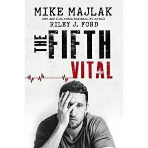 The Fifth Vital, Paperback - Riley J. Ford imagine