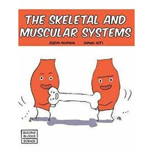 Skeletal and Muscular Systems, Hardcover - Samuel Hiti imagine