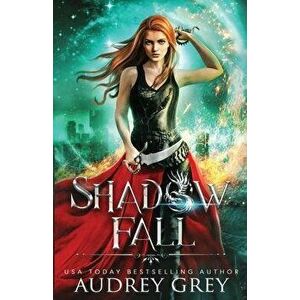 Shadow Fall, Paperback - Audrey Grey imagine