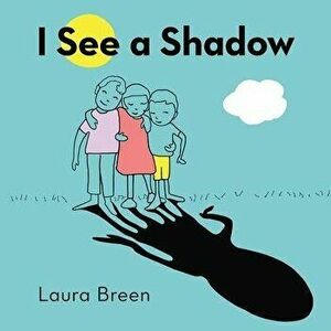 I See a Shadow, Hardcover - Laura Breen imagine