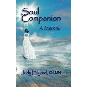 Soul Companion: A Memoir, Hardcover - Judy Hilyard imagine