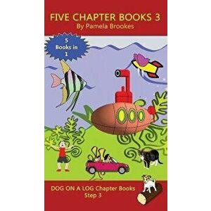 Five Chapter Books 3: (Step 3) Sound Out Books (systematic decodable) Help Developing Readers, including Those with Dyslexia, Learn to Read, Hardcover imagine