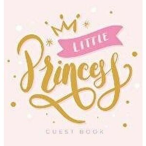 Little Princess Baby Shower Guest Book: For Baby Girl, Pink Theme, Sign in book, Advice for Parents, Wishes for a Baby, Bonus Gift Log, Keepsake Pages imagine