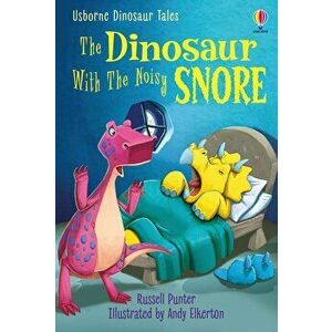 Dinosaur Tales: The Dinosaur With the Noisy Snore - Russell Punter imagine