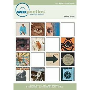 Wax Poetics Issue One: (Paperback Reprint), Paperback - Wax Poetics Staff imagine