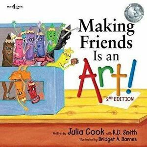 Making Friends Is an Art! 2nd Ed., Paperback - Julia Cook imagine