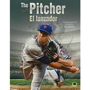 The Pitcher: El Lanzador, Hardcover - Madison Capitano imagine