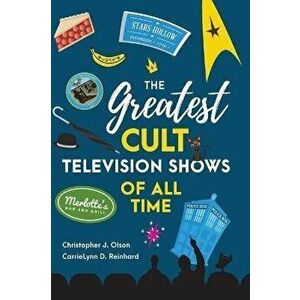 The Greatest Cult Television Shows of All Time, Hardcover - Christopher J. Olson imagine