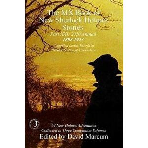 The MX Book of New Sherlock Holmes Stories Part XXI: 2020 Annual (1898-1923), Hardcover - David Marcum imagine