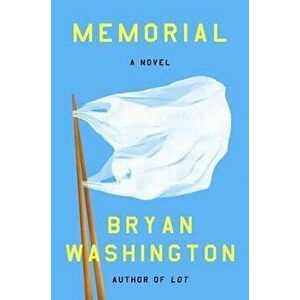 Memorial, Hardcover - Bryan Washington imagine