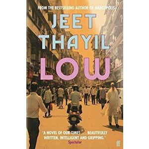 Low, Hardcover - Jeet Thayil imagine
