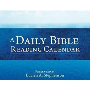 A Daily Bible Reading Calendar, Paperback - Lucien a. Stephenson imagine