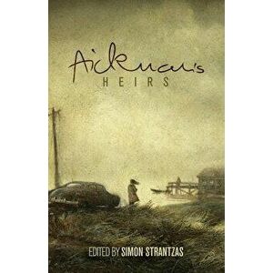 Aickman's Heirs, Paperback - Simon Strantzas imagine