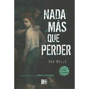 NADA Ms Que Perder, Paperback - Dan Wells imagine